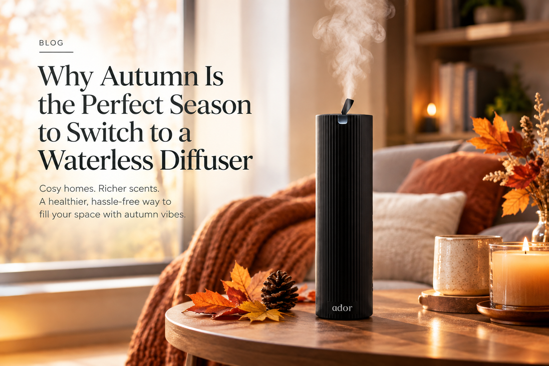 Why Autumn Is the Perfect Season to Switch to a Waterless Diffuser